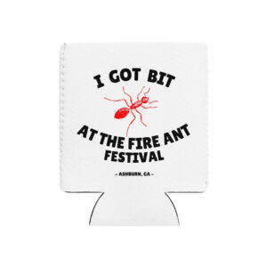 "I Got Bit" Can cooler